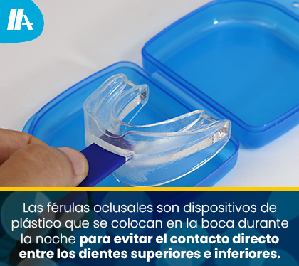 Férula Oclusales para el Bruxismo