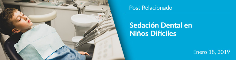 Sedacin Dental en Nios Difciles - Post Relacionado